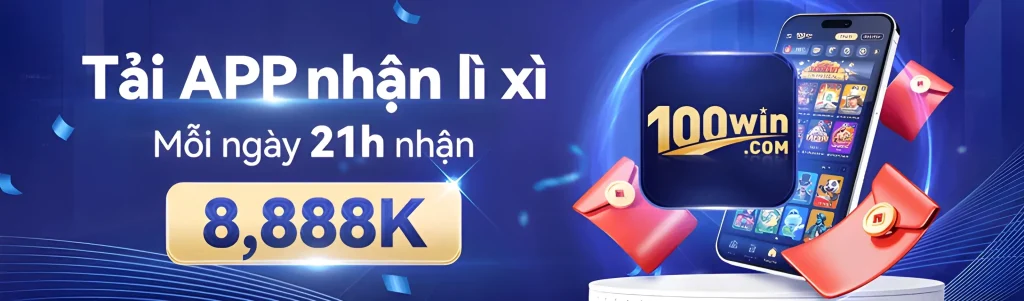 Tặng 8888k khi tải app tại 100win99